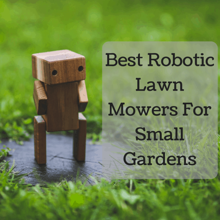 Best Robotic Lawn Mowers For Small Gardens