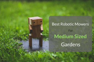 Best Robotic Mowers For Medium Sized Gardens