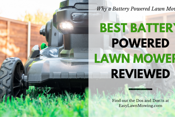 Best Battery Powered Lawn Mowers Reviewed