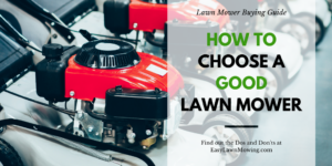 How To Choose A Good Lawn Mower